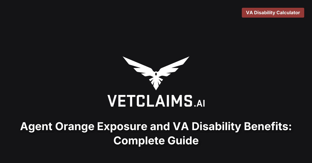 Agent Orange VA Disability Benefits Guide