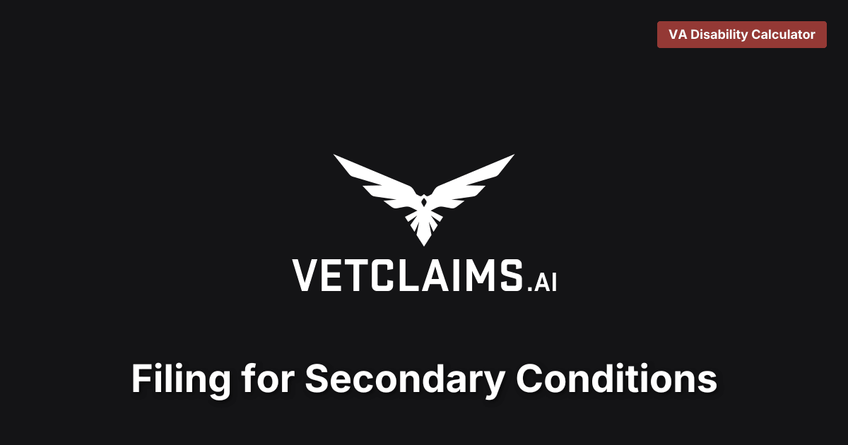 Filing for Secondary Conditions