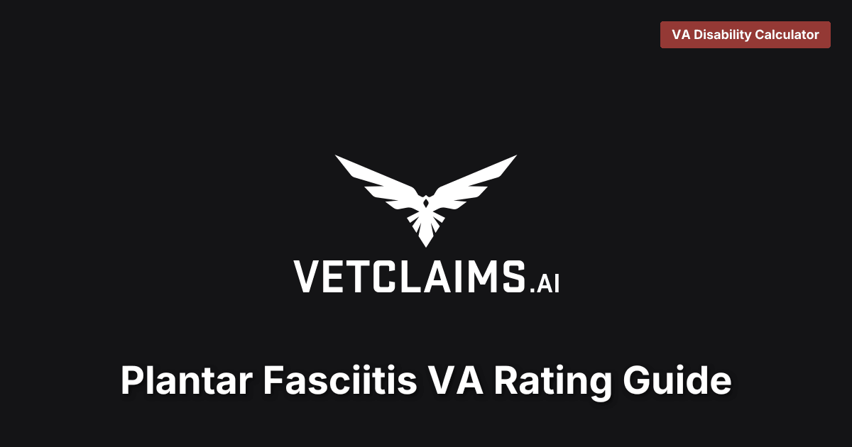 Plantar Fasciitis VA Rating Guide