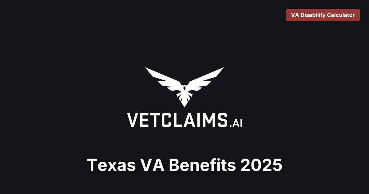 Texas VA Benefits 2025