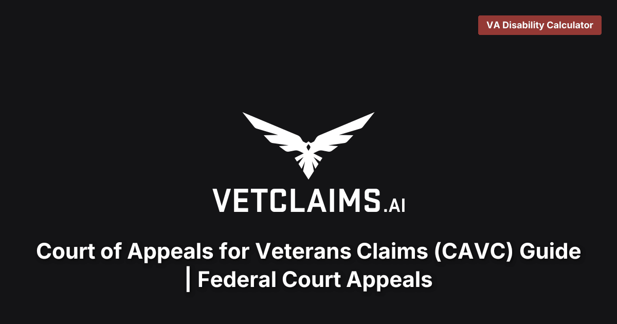 CAVC Appeal Guide: Federal Court Appeals