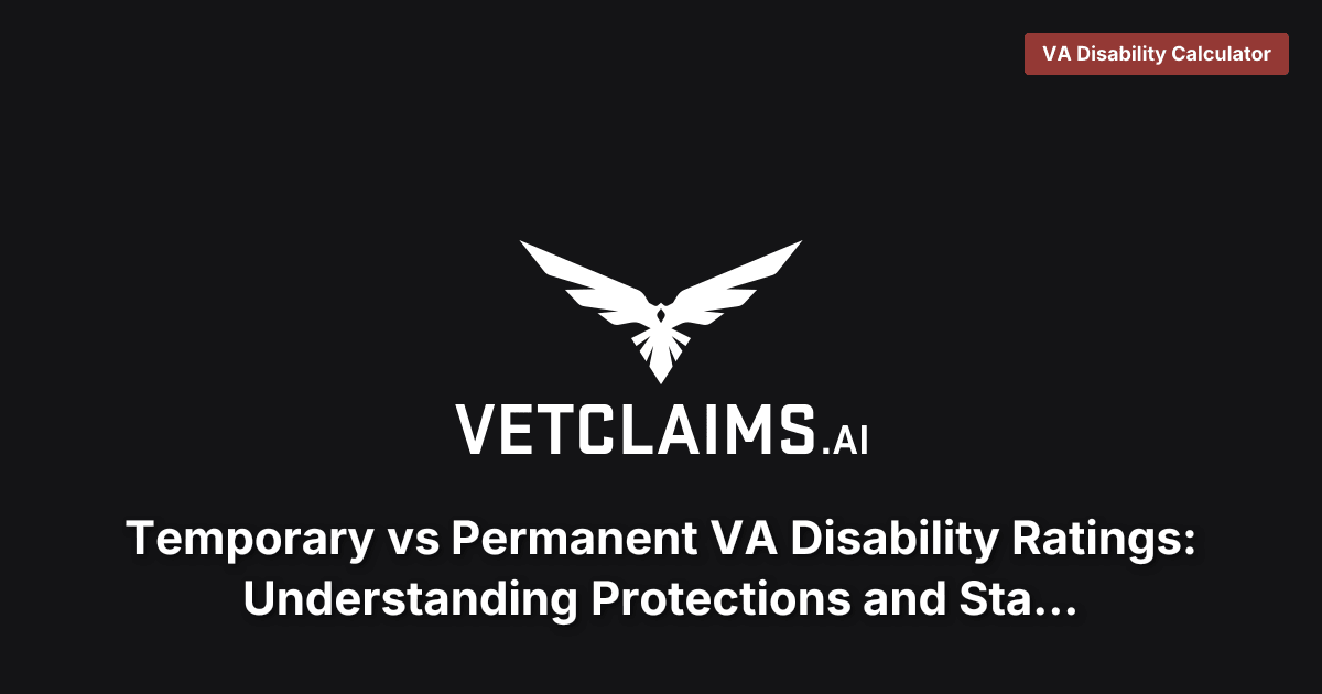 Temporary vs Permanent VA Ratings Guide